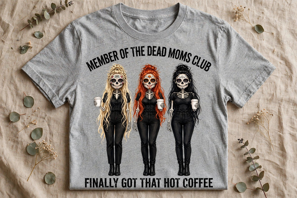 Member of the Dead Moms Club