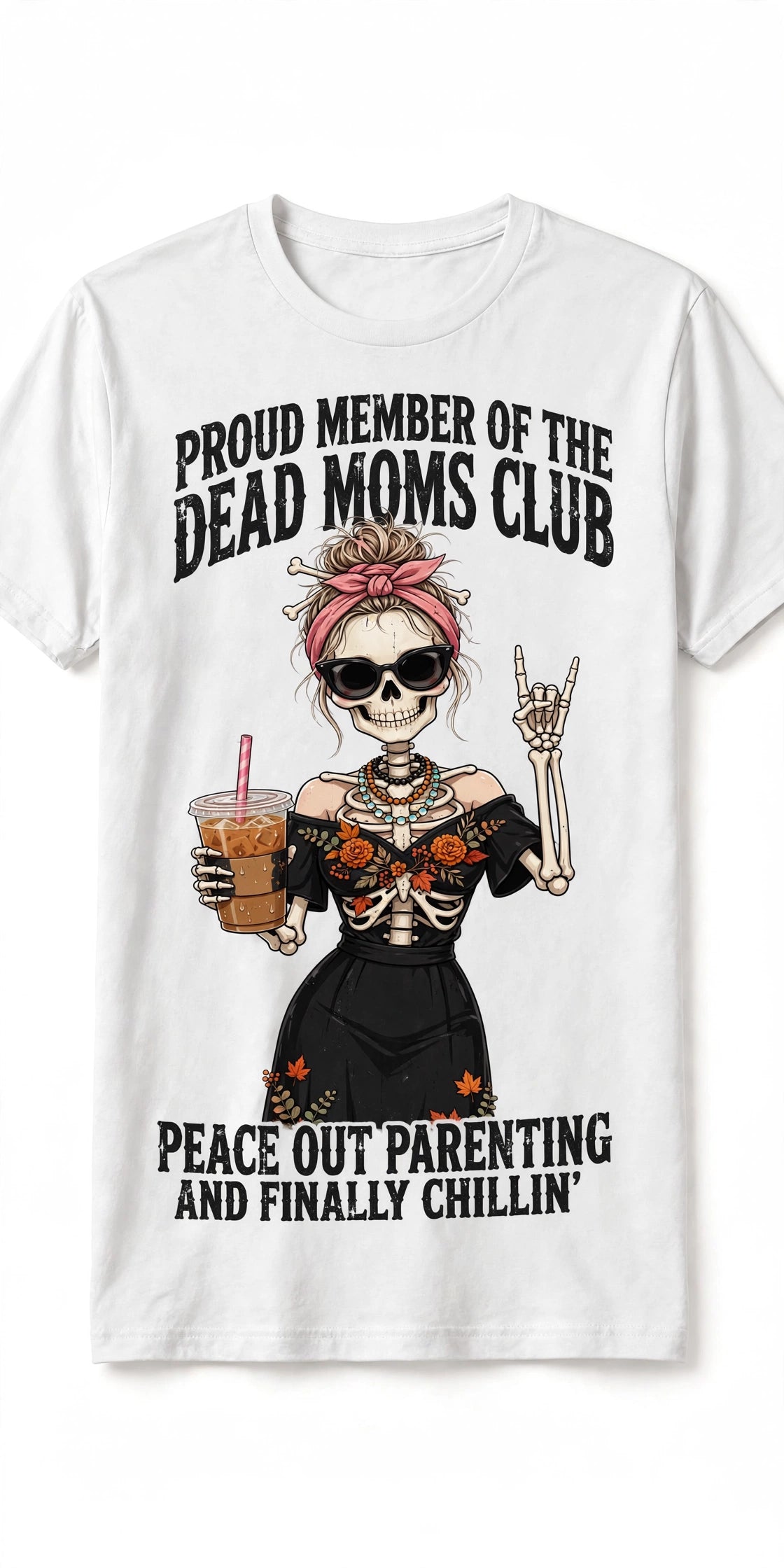 Proud Member of the Dead Moms Club