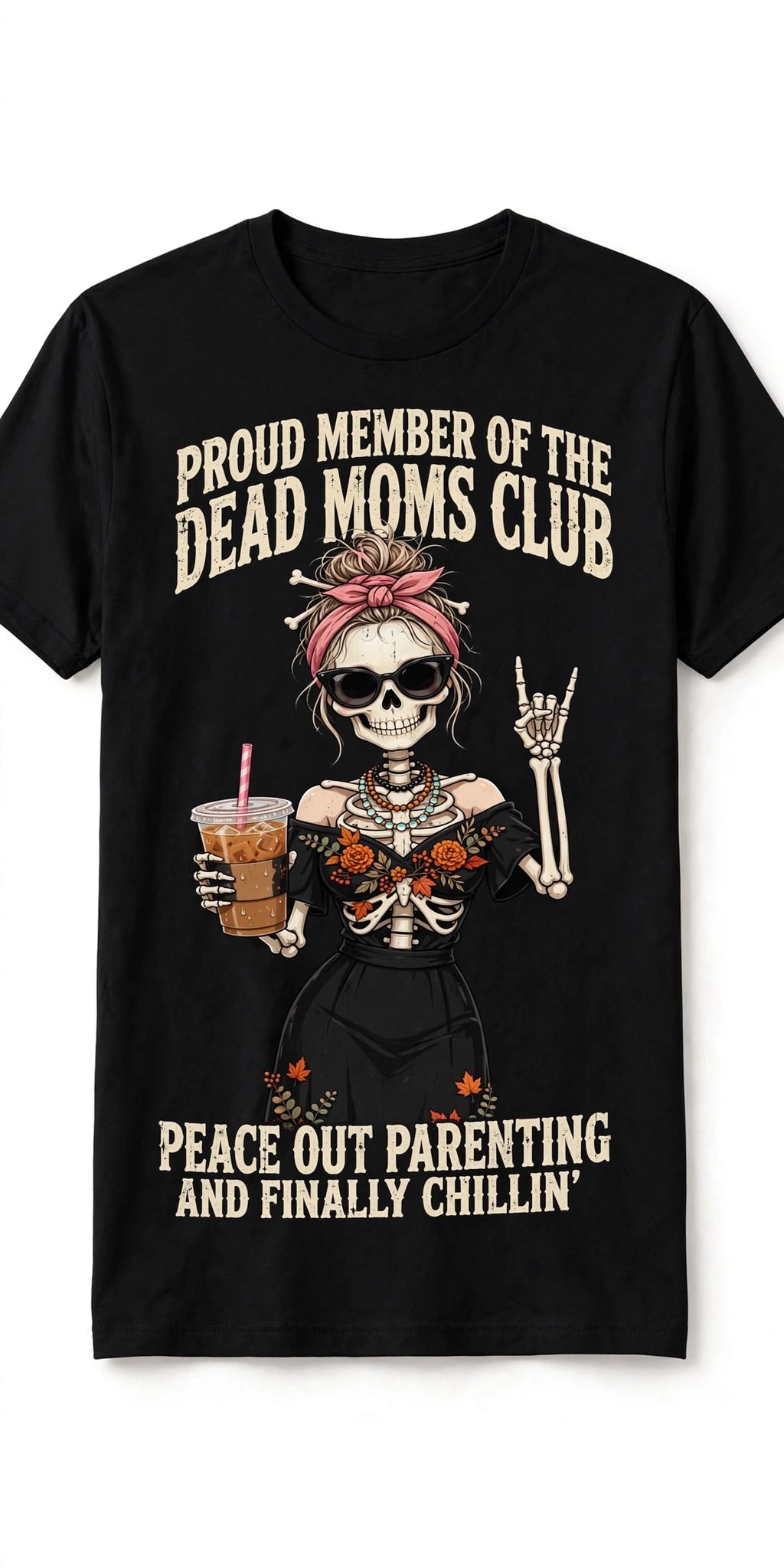 Proud Member of the Dead Moms Club