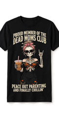 Proud Member of the Dead Moms Club