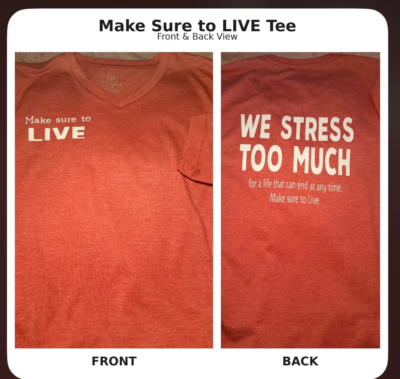 Make Sure to Live Tee