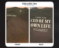 CEO Life – I Am the CEO of My Own Life Tee