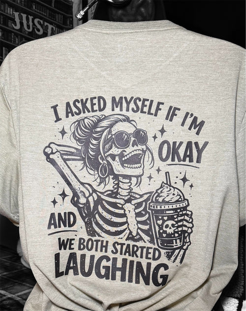 I asked myself if I'm ok" Funny V-neck t-shirt/ mental health humor tee