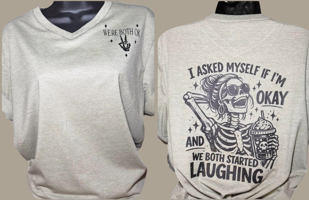 I asked myself if I'm ok" Funny V-neck t-shirt/ mental health humor tee