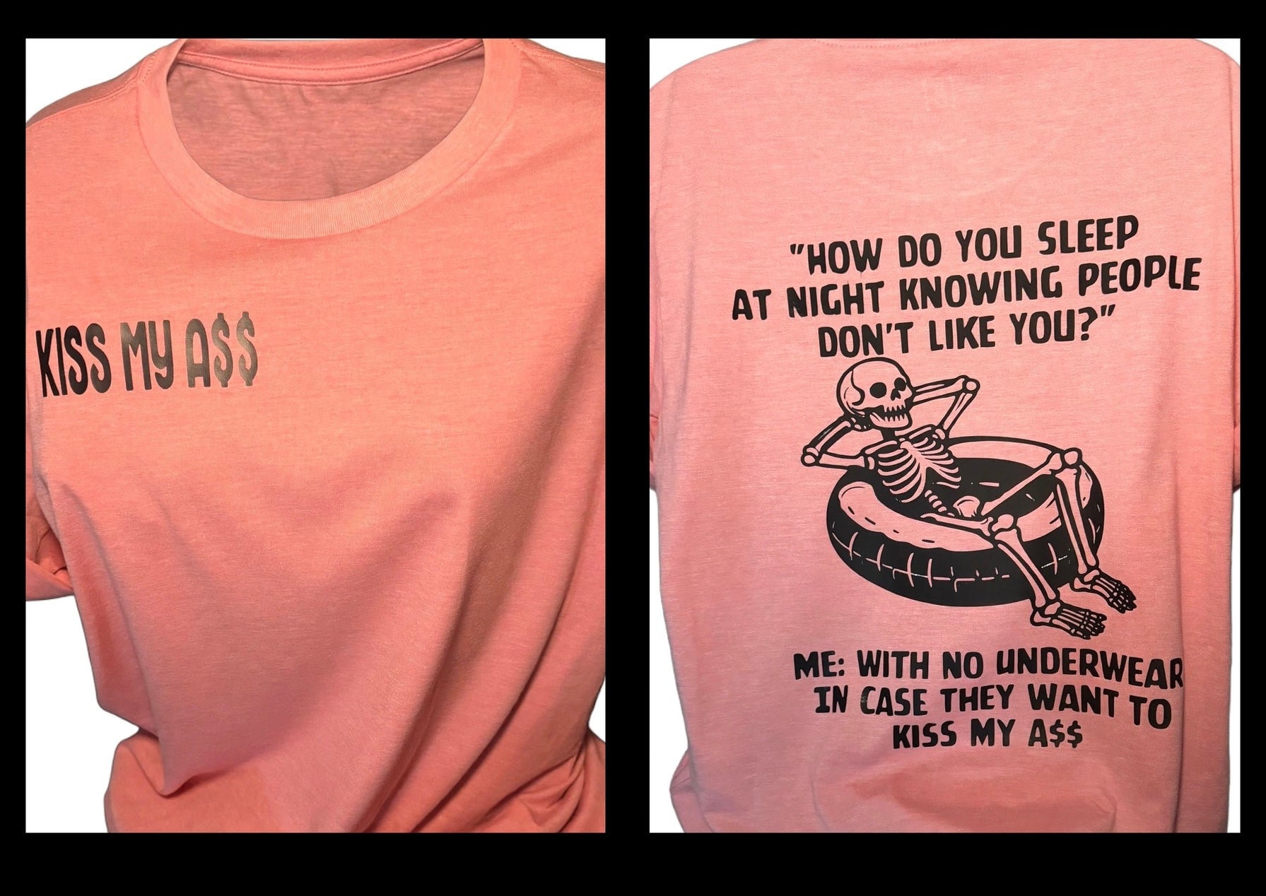 Kiss My A$$ Tee