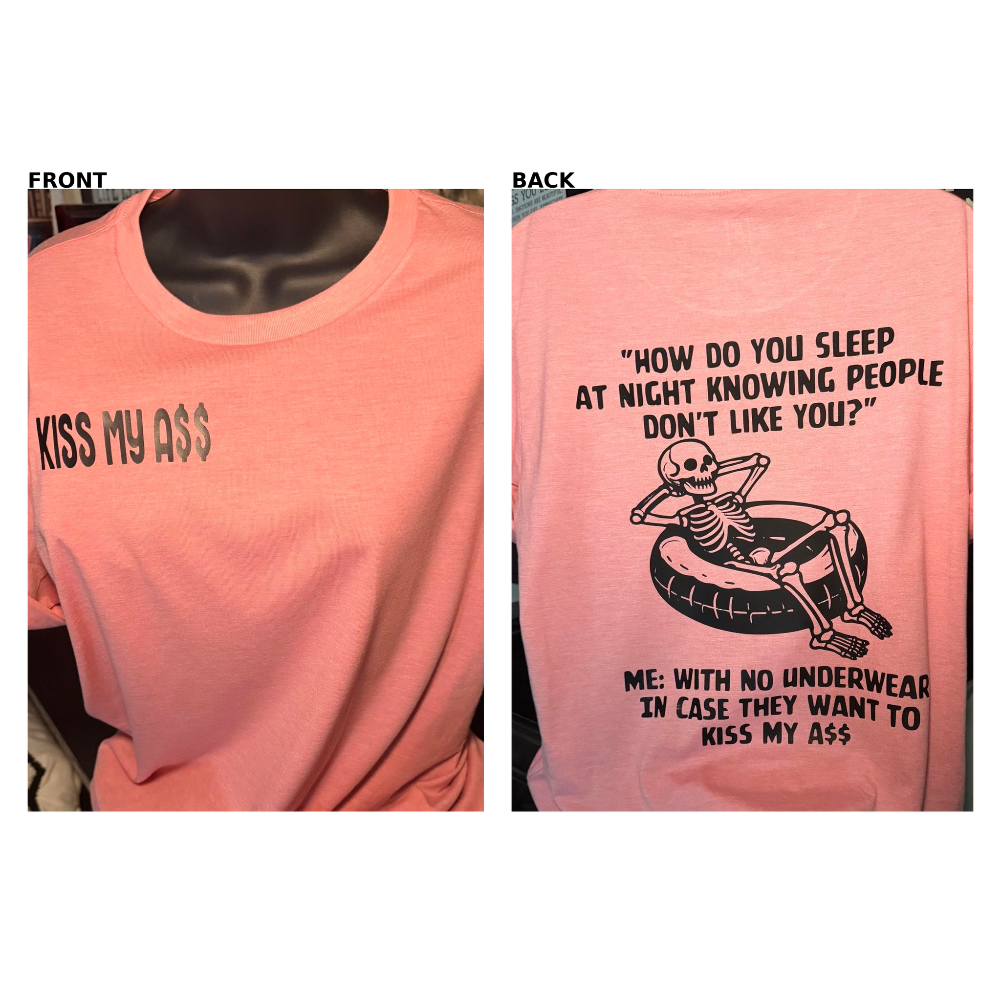 Kiss My A$$ Tee